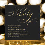 Elegant Script Ninety Black Gold 90th Birthday Invitation<br><div class="desc">Celebrate a remarkable milestone with this Elegant Script Ninety Black Gold 90th Birthday Invitation. The sophisticated black and gold color combination creates a timeless, elegant aesthetic, while the graceful script adds a personal touch to your 90th birthday celebration. Perfect for those seeking an elegant and refined invitation to commemorate this...</div>
