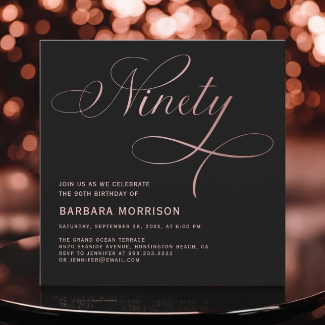 Elegant Script Ninety Rose Gold 90th Birthday Invitation (Creator Uploaded)