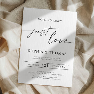 Elegant Script Nothing Fancy Just Love Wedding Invitation