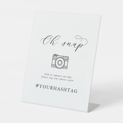 Elegant Script Oh Snap Wedding Hashtag Sign