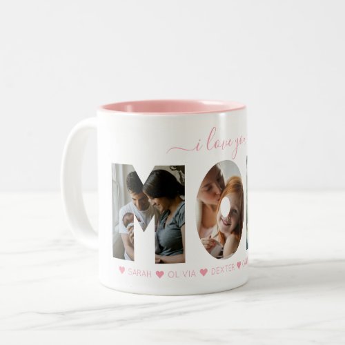 Elegant Script Pink I love you MOM Photo Collage Two_Tone Coffee Mug