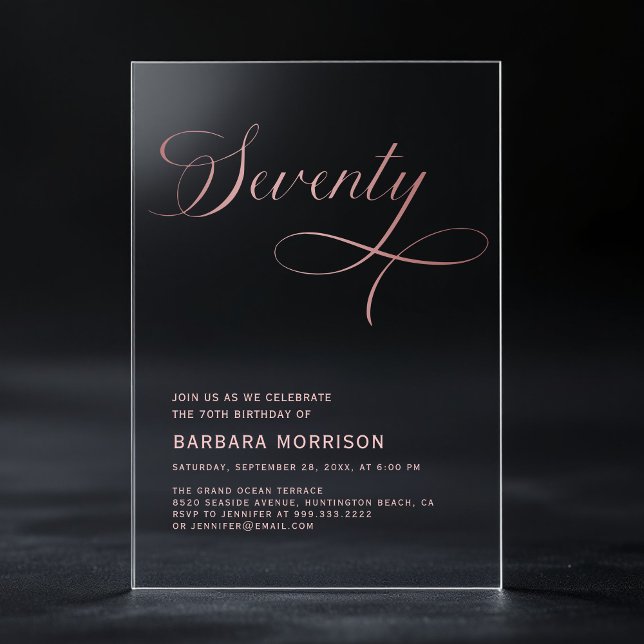 Elegant Script Seventy Rose Gold 70th Birthday Acrylic Invitations (Creator Uploaded)