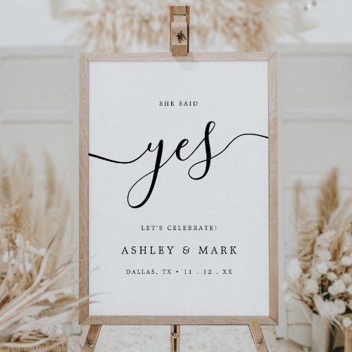 Elegant Script She Said Yes Engagement Celebration Poster