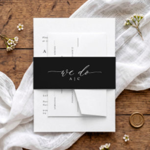Elegant Script Simple We Do Wedding Invitation Belly Band