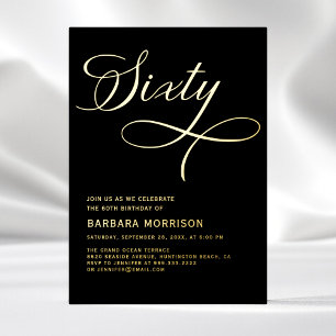 Elegant Script Sixty Black Gold 60th Birthday Foil Invitation