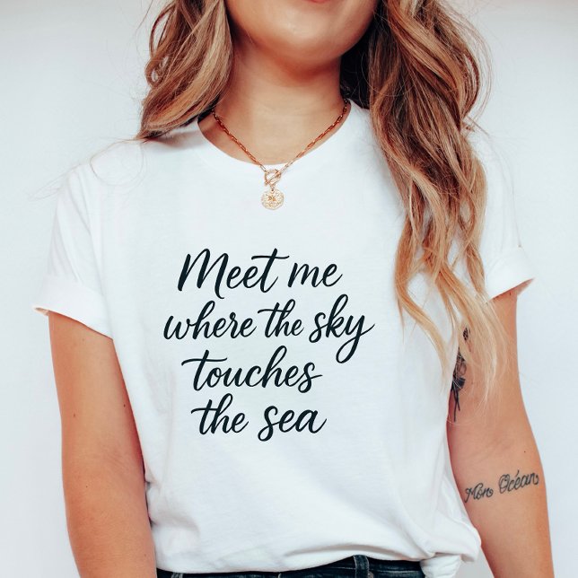 Elegant Script “Sky Touches the Sea”,  Summer  T-Shirt (Creator Uploaded)