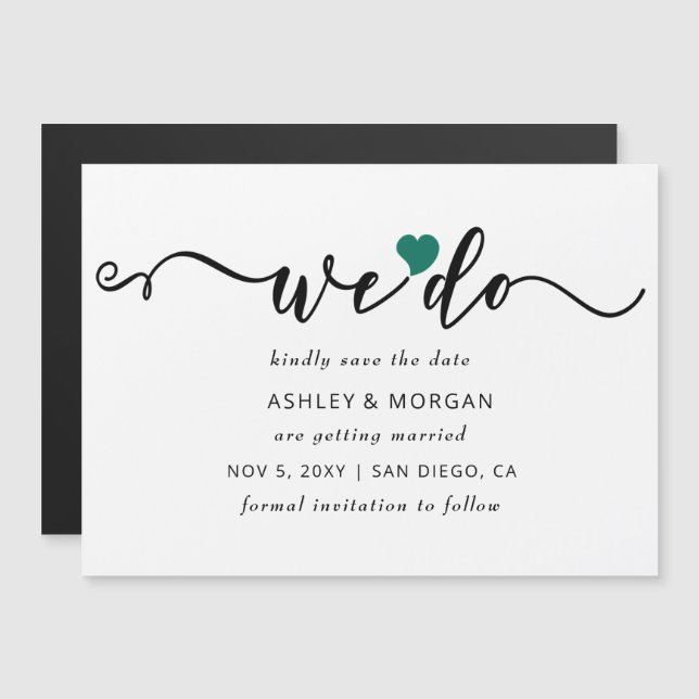 Elegant Script Teal Heart We Do Save the Date Magnetic Invitation (Front/Back)