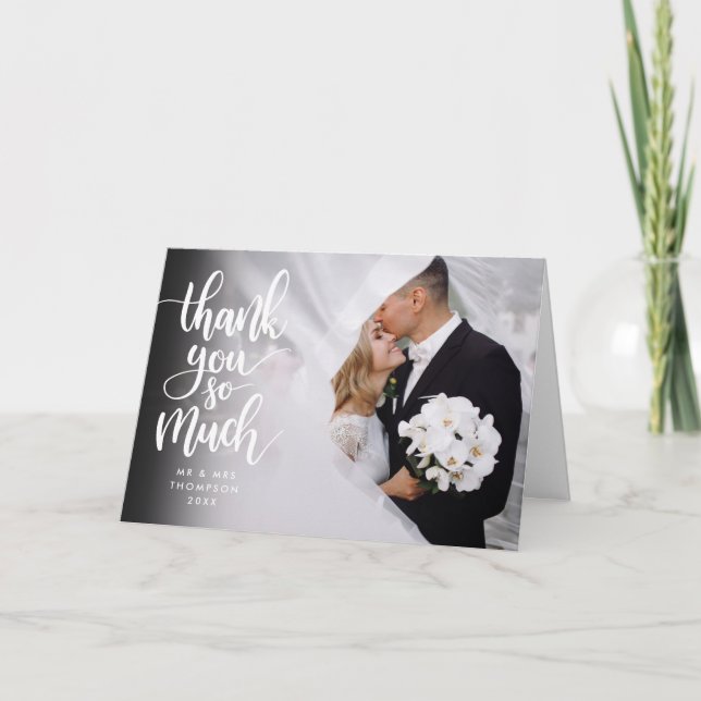 Elegant Script Thank You So Much Wedding Photo Card (Front)