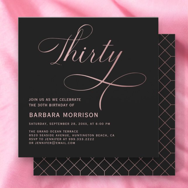 Elegant Script Thirty Rose Gold 30th Birthday Invitation (Creator Uploaded)