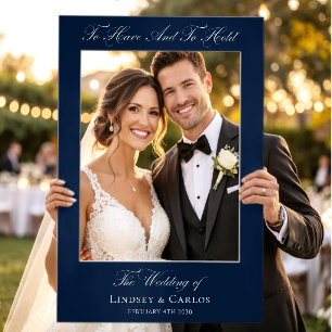 Elegant Script "to have and to hold" Wedding Selfie Frame