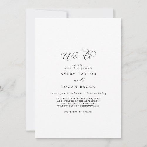 Elegant Script We Do Wedding Invitation