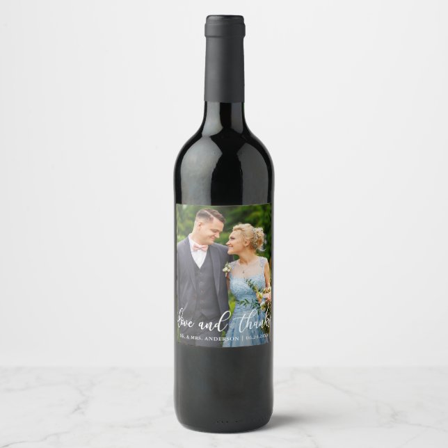 Elegant Script Wedding Love and Thanks Photo Wine Label (Front)