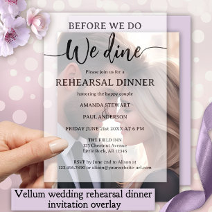 Elegant Script Wedding Rehearsal Dinner Vellum Invitations