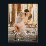 Elegant Script Wedding Thank You Photo Postcard<br><div class="desc">Modern Hand Lettered Wedding "Love and Thanks" script Thank You postcard. Modern Stylish wedding thank you postcard template featuring a full vertical photo on the front with the text "Love and Thanks" in a swirly handwritten typography script font with swash in white color on the picture. Personalize the custom name...</div>