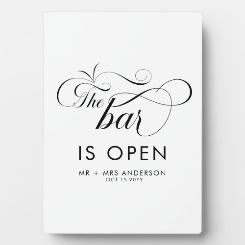 Elegant Script Wedding The Bar is Open Drinks Plaque