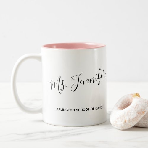 Elegant Scripted Dance Teacher Two_Tone Coffee Mug