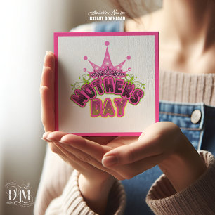 Elegant Shiny Pink Queen Crown Happy mothers day Card