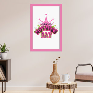 Elegant Shiny Pink Queen Crown Happy mothers day Poster