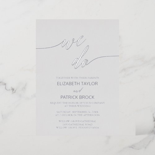 Elegant Silver Foil Calligraphy Gray We Do Wedding Foil Invitation