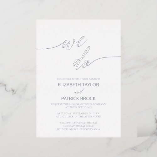 Elegant Silver Foil Calligraphy We Do Wedding Foil Invitation