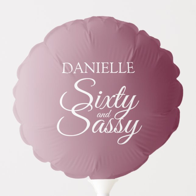 Elegant Sixty and Sassy Plum Ombre 60th Birthday Balloon (Front)