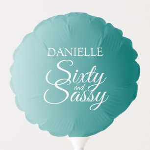 Elegant Sixty and Sassy Teal Ombre 60th Birthday Balloon