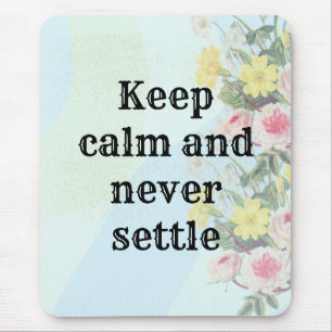Elegant Sophisticated Inspirational Message Mouse Pad