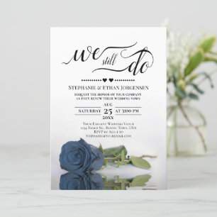 Elegant Steel Blue Rose We Still Do Vow Renewal Invitation