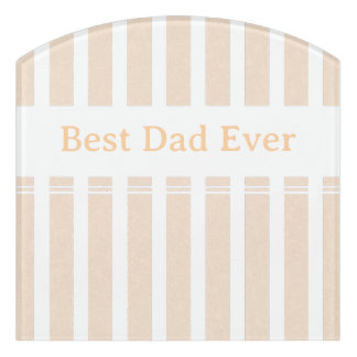 Elegant Striped Best Dad Ever Personalized Door Sign