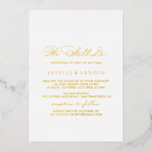 Elegant Stylish Calligraphy We Still Do Gold  Foil Invitation