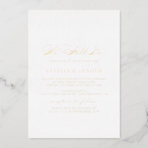 Elegant Stylish Calligraphy We Still Do Gold  Foil Invitation