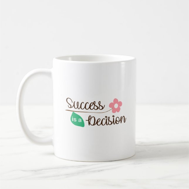 Elegant Success Is a Decision Clean White Base  Coffee Mug (Left)