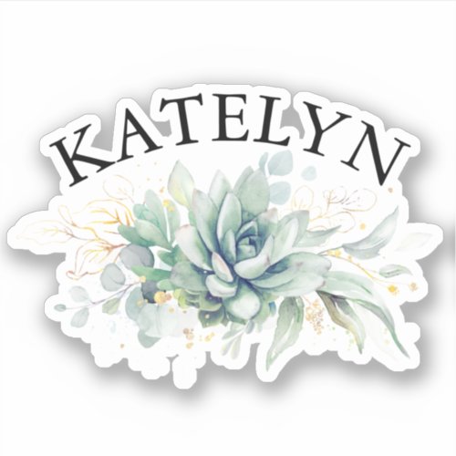 Elegant Succulents Greenery and Your Friends Name Sticker