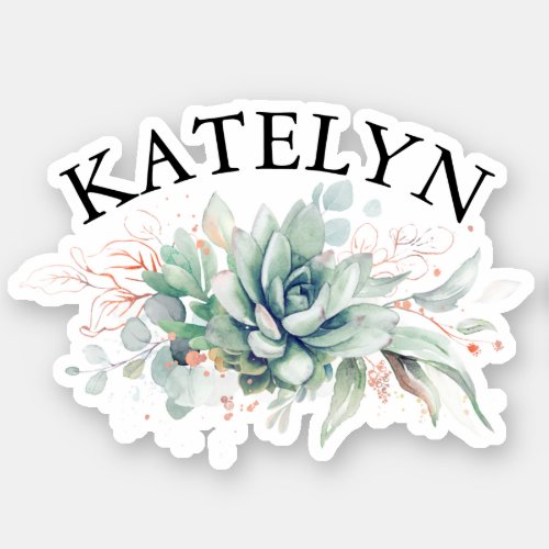 Elegant Succulents Greenery and Your Friends Name  Sticker