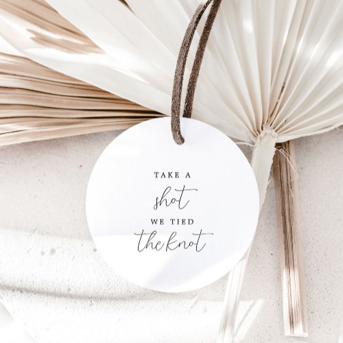 Elegant Take A Shot We Tied The Knot Wedding Favor Tags