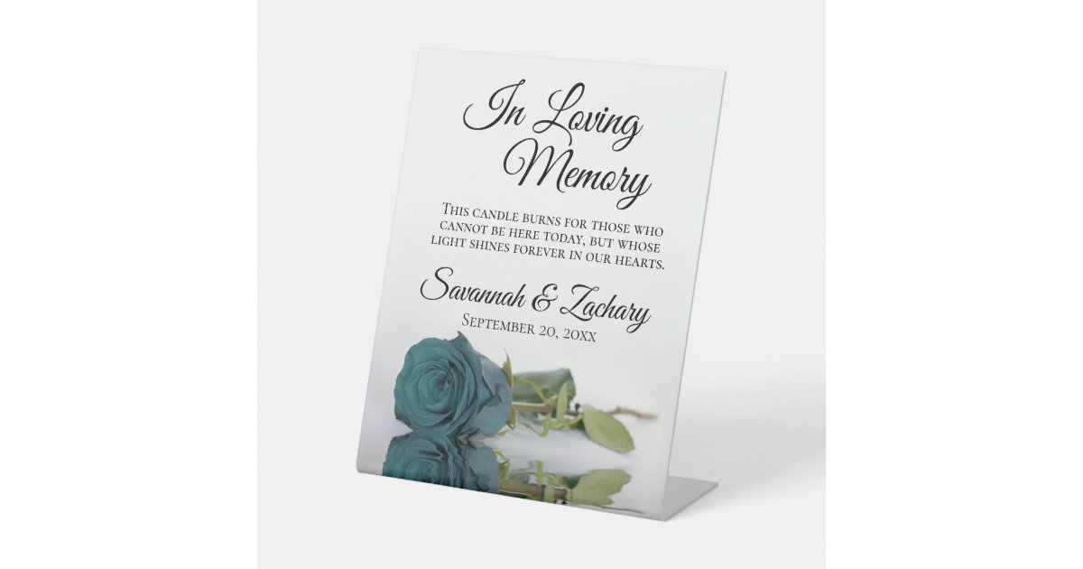 Teal Memory Elegant Teal Rose Loving Memory Wedding Memorial Pedestal Sign | Zazzle