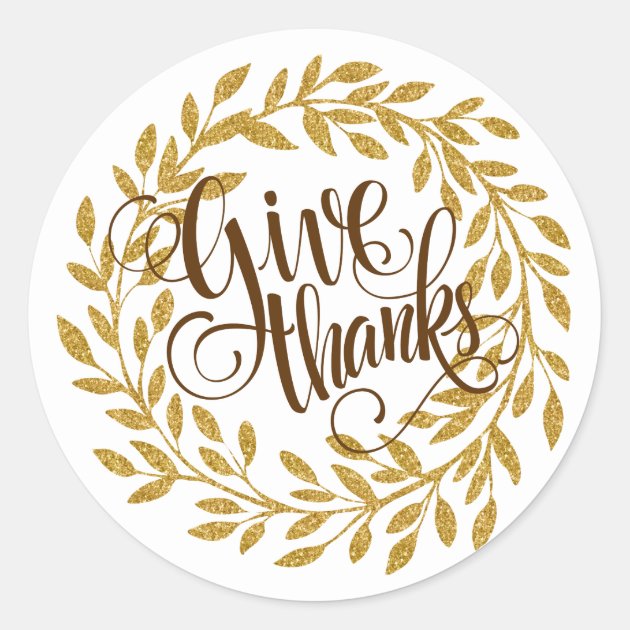 Elegant Text-Give Thanks With Gold Wreath Classic Round Sticker