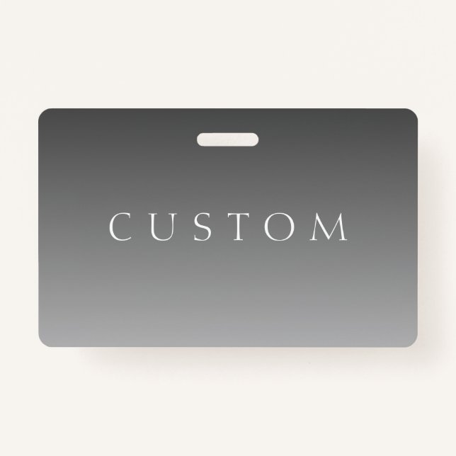 Elegant Text on Simple Modern Grey Ombre Gradient  Badge (Front)