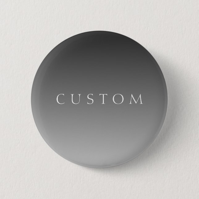 Elegant Text on Simple Modern Grey Ombre Gradient  Button (Front)