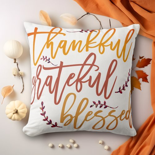 Elegant Thankful Grateful Blessed Thanksgiving  Throw Pillow