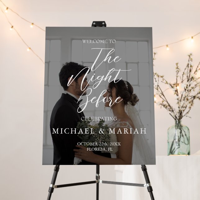 Elegant The Night Before Rehearsal Dinner Photo Foam Board (In Situ (Stand))