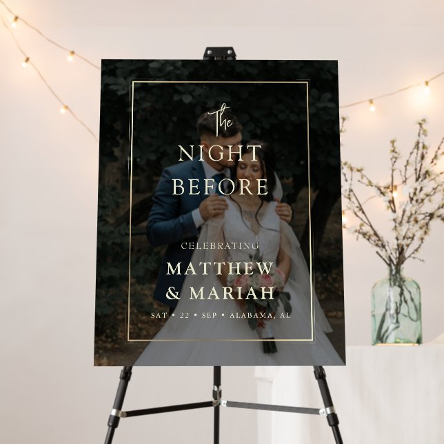 Elegant The Night Before Rehearsal Dinner Photo Foam Board (In Situ (Stand))