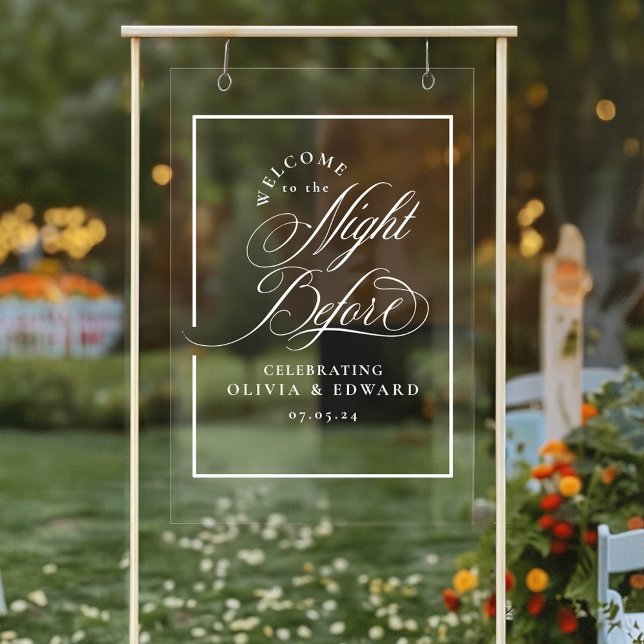Elegant The Night Before Rehearsal Dinner Welcome Acrylic Sign (The Night Before Rehearsal Dinner Welcome Sign Acrylic)