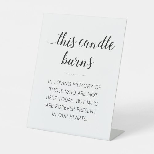 Elegant This Candle Burns Memorial Wedding Pedestal Sign