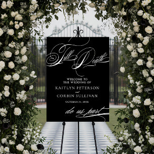 Elegant Till Death Do Us Part Wedding Welcome Foam Board