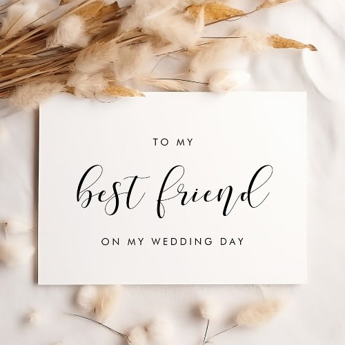 Elegant To my best friend on my wedding day card