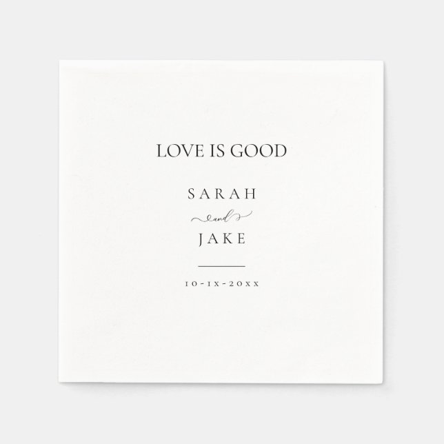 Elegant Typography: LOVE IS GOOD Modern wedding  Napkins (Front)
