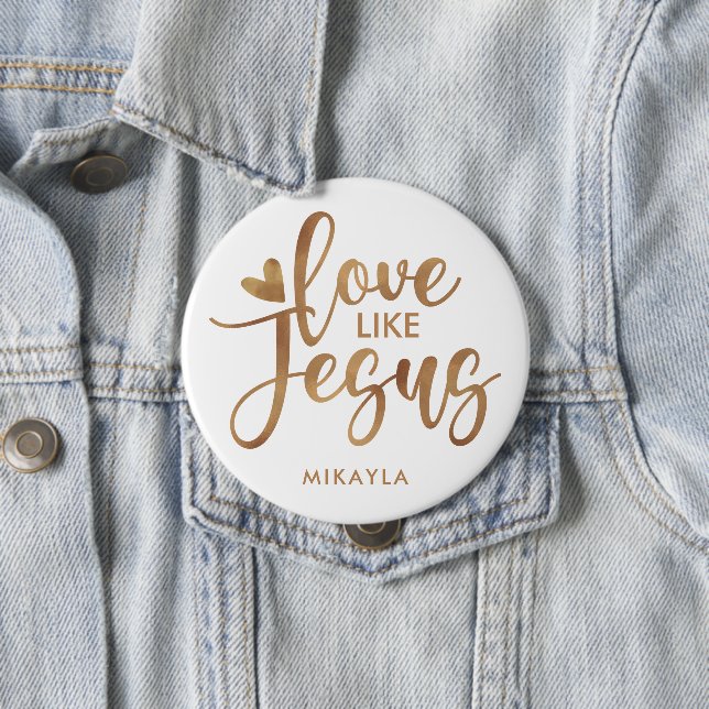 Elegant Typography Love Like Jesus | Gold Name Button (In Situ)