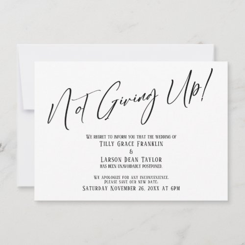 Elegant Typography Not Giving Up Wedding Delay Invitation