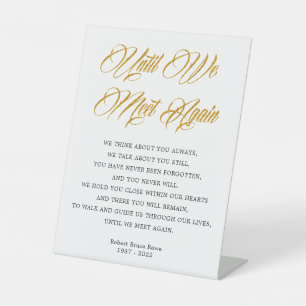 Elegant Until We Meet Again Funeral Poem Pedestal Sign